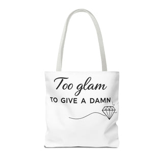 Too Glam to Give a Damn Tote Bag, Funny Aesthetic Canvas Gift for Her