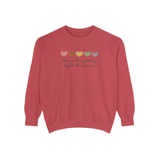 Stronger Than Yesterday Brighter Than Tomorrow Motivational Affirmation Sweatshirt