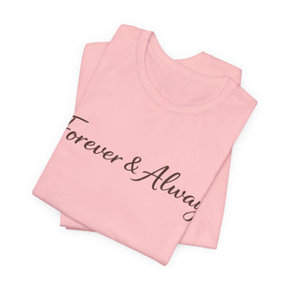 Forever & Always Shirt, Romantic Gift for Her, Everyday Love Tee, Cute Couple Shirt