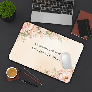 Confidence Isn’t Loud It’s Inevitable Floral Desk Mat Aesthetic Mouse Pad