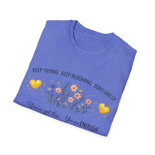 Keep Trying Keep Blooming Don’t Give Up Inspirational Floral T-Shirt Gift