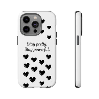 Stay Pretty Stay Powerful Phone Case, Cute Minimalist Heart Gift for Her