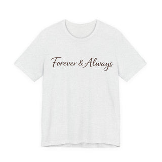Forever & Always Shirt, Romantic Gift for Her, Everyday Love Tee, Cute Couple Shirt