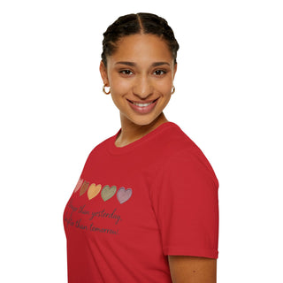 Stronger Than Yesterday, Brighter Than Tomorrow Motivational T-Shirt