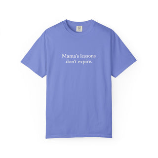 Mama’s Lessons Don’t Expire Shirt, Inspirational Mom Quote Tee