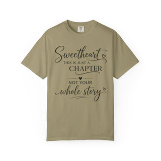 Sweetheart Just a Chapter Not Your Whole Story Inspirational T-Shirt