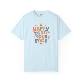 Positive Message Teacher Tee Happy To See Your Face Shirt Comfortable Garment Dyed Cotton Relaxed Fit Unisex Design Back To School Classroom Wear Hand Lettered Floral Print Smiling Faces Pattern Teacher Appreciation Gift Casual Professional