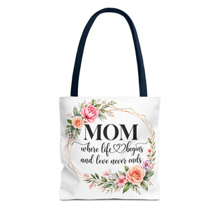 Floral Mom Tote Bag Where Life Begins Love Never Ends Gift