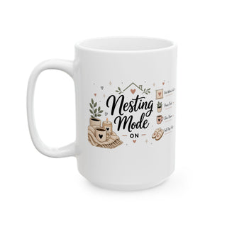 Nesting Mode Ceramic Coffee Mug (11, 15oz) – Cozy Self Care Gift