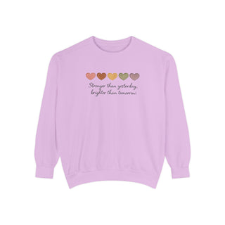 Stronger Than Yesterday Brighter Than Tomorrow Motivational Affirmation Sweatshirt