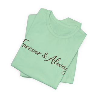 Forever & Always Shirt, Romantic Gift for Her, Everyday Love Tee, Cute Couple Shirt