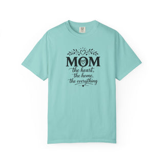 Mom T-Shirt – Heart Home Everything Quote Cute Gift for Mothers