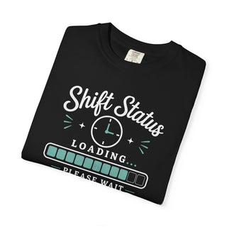 Shift Status Loading Nurse Shirt, Funny Healthcare Worker Graphic Tee