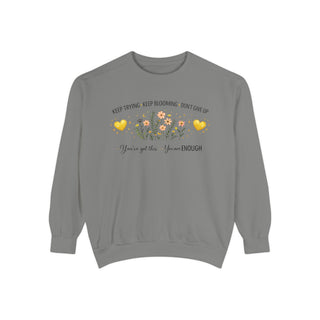 Keep Trying Keep Blooming Don’t Give Up Inspirational Floral Sweatshirt Gift