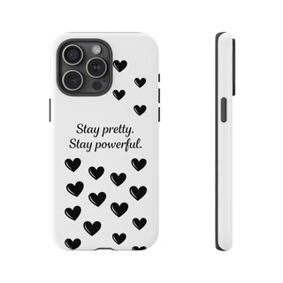 Stay Pretty Stay Powerful Phone Case, Cute Minimalist Heart Gift for Her