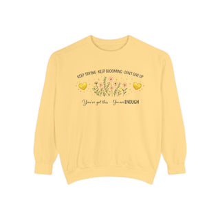 Keep Trying Keep Blooming Don’t Give Up Inspirational Floral Sweatshirt Gift