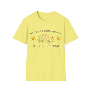 Keep Trying Keep Blooming Don’t Give Up Inspirational Floral T-Shirt Gift