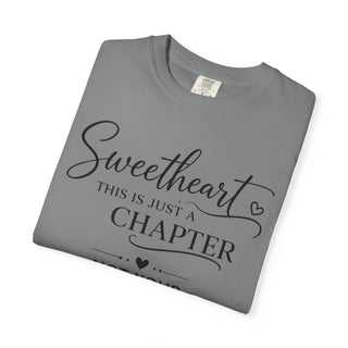 Sweetheart Just a Chapter Not Your Whole Story Inspirational T-Shirt