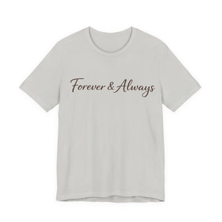 Forever & Always Shirt, Romantic Gift for Her, Everyday Love Tee, Cute Couple Shirt