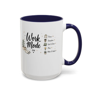 Work Mode ON Accent Coffee Mug (11, 15oz) – Productivity & Focus