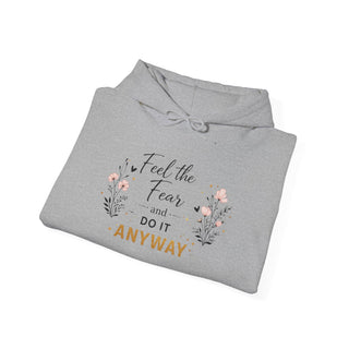 Feel the Fear Do It Anyway Inspirational Floral Hoodie Positive Quote Gift