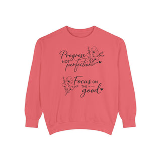 Progress Not Perfection Focus on the Good Inspirational Floral Sweatshirt Gift
