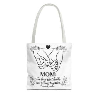 Mom: The Love That Holds Everything Together Tote Bag for Mom