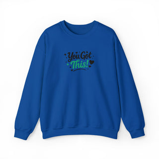 You Got This Sweatshirt, Motivational Mental Health Affirmation Crewneck