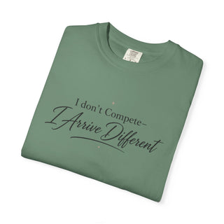 I Don’t Compete I Arrive Different Shirt, Motivational Quote Tee, Minimalist Mindset Graphic T-Shirt, Inspirational Apparel