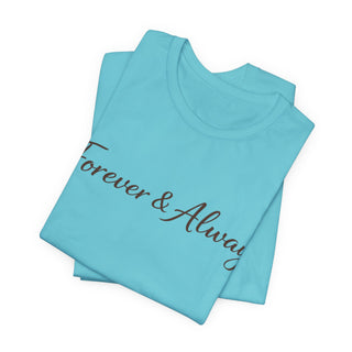 Forever & Always Shirt, Romantic Gift for Her, Everyday Love Tee, Cute Couple Shirt