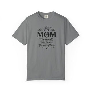 Mom T-Shirt – Heart Home Everything Quote Cute Gift for Mothers
