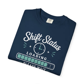 Shift Status Loading Nurse Shirt, Funny Healthcare Worker Graphic Tee