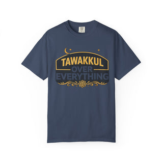 Tawakkul Over Everything Shirt, Islamic Faith Quote Graphic Tee