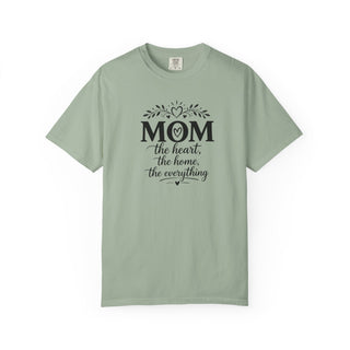 Mom T-Shirt – Heart Home Everything Quote Cute Gift for Mothers