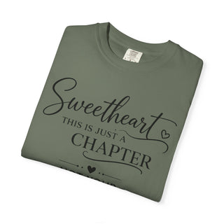 Sweetheart Just a Chapter Not Your Whole Story Inspirational T-Shirt