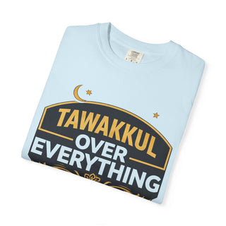 Tawakkul Over Everything Shirt, Islamic Faith Quote Graphic Tee