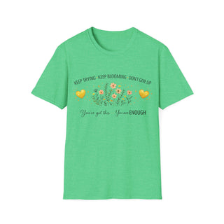 Keep Trying Keep Blooming Don’t Give Up Inspirational Floral T-Shirt Gift