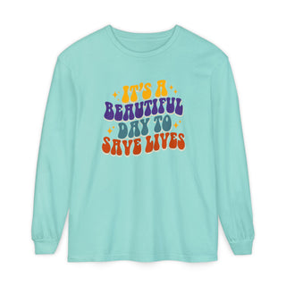 Long Sleeve T‑Shirt — "It's a Beautiful Day to Save Lives" Retro Graphic