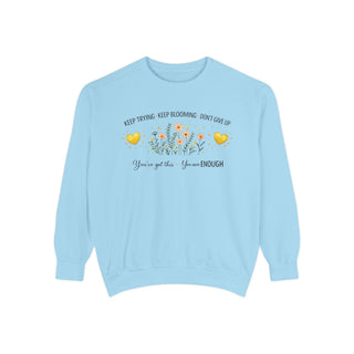 Keep Trying Keep Blooming Don’t Give Up Inspirational Floral Sweatshirt Gift
