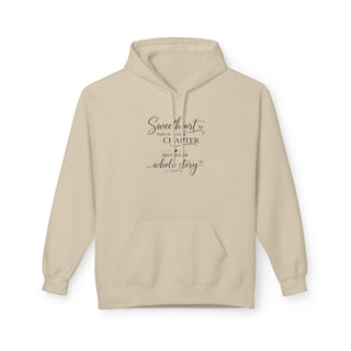 Sweetheart This Is Just a Chapter Quote Hoodie Inspirational Gift