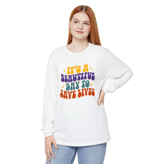 Long Sleeve T‑Shirt — "It's a Beautiful Day to Save Lives" Retro Graphic