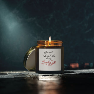 You Will Always Be My Love and Light Candle, Coconut Apricot Wax Gift