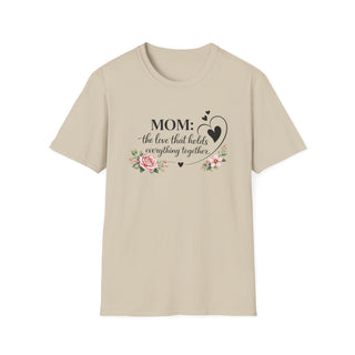 Mom The Love That Holds Everything Together Heart Floral T-Shirt