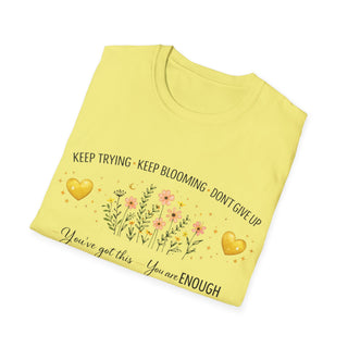 Keep Trying Keep Blooming Don’t Give Up Inspirational Floral T-Shirt Gift