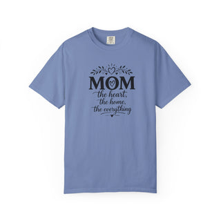 Mom T-Shirt – Heart Home Everything Quote Cute Gift for Mothers