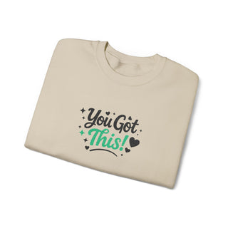 You Got This Sweatshirt, Motivational Mental Health Affirmation Crewneck