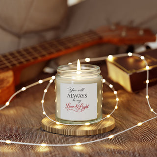 You Will Always Be My Love and Light Candle, Coconut Apricot Wax Gift