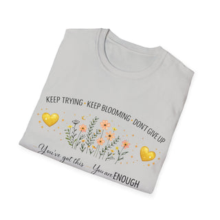 Keep Trying Keep Blooming Don’t Give Up Inspirational Floral T-Shirt Gift