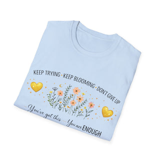 Keep Trying Keep Blooming Don’t Give Up Inspirational Floral T-Shirt Gift