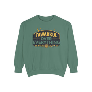 Tawakkul Over Everything Sweatshirt Islamic Faith Graphic Crewneck